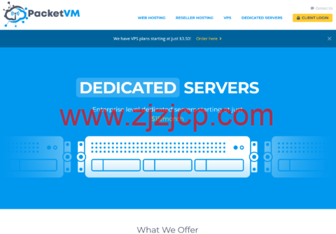 PacketVM：荷兰大硬盘 VPS，4 核/2G/100GB/3TB/1Gbps 带宽，$2.5/月起，达拉斯 VPS，$2.5/月起